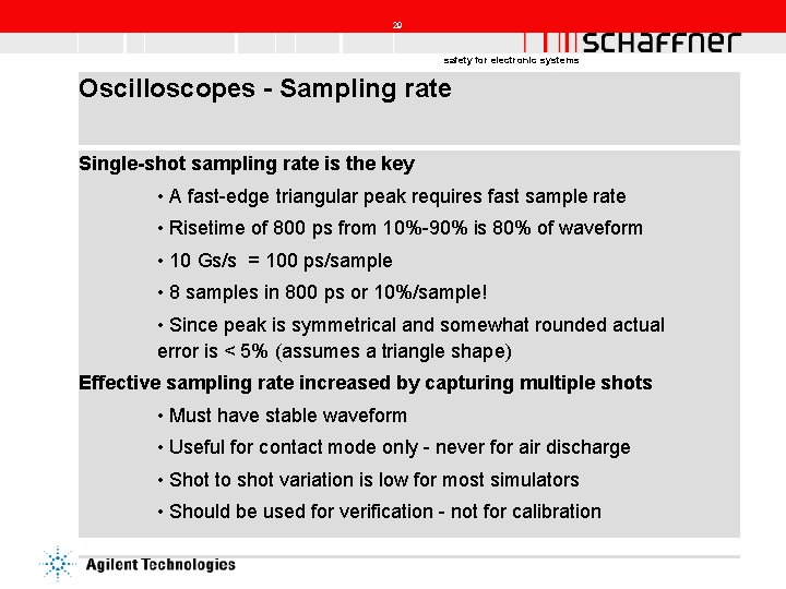29 safety for electronic systems Oscilloscopes - Sampling rate Single-shot sampling rate is the