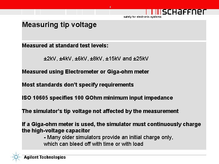 4 safety for electronic systems Measuring tip voltage Measured at standard test levels: ±