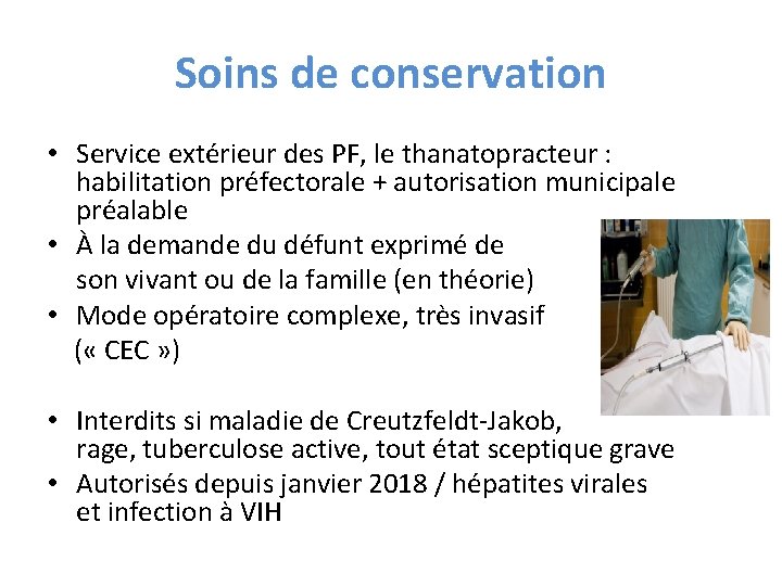 Soins de conservation • Service extérieur des PF, le thanatopracteur : habilitation préfectorale +