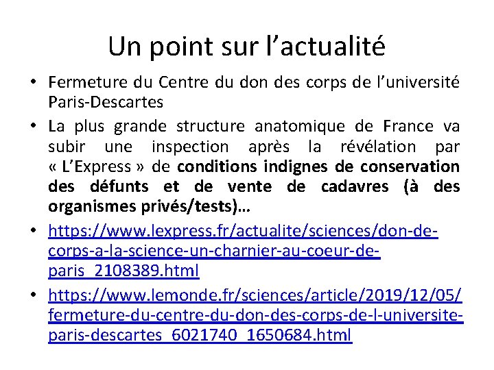 Un point sur l’actualité • Fermeture du Centre du don des corps de l’université