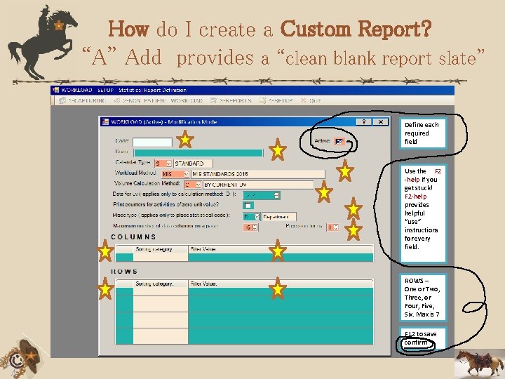 How do I create a Custom Report? “A” Add provides a “clean blank report