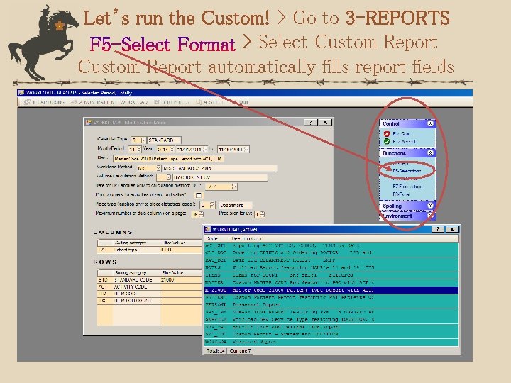 Let’s run the Custom! > Go to 3 -REPORTS > Select Custom Report automatically