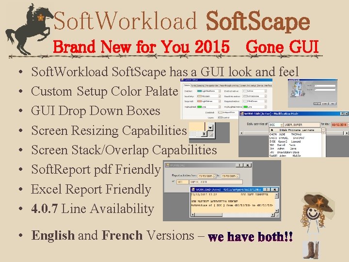 Soft. Workload Soft. Scape Brand New for You 2015 Gone GUI • • Soft.