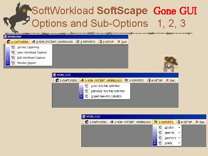 Soft. Workload Soft. Scape Gone GUI Options and Sub-Options 1, 2, 3 