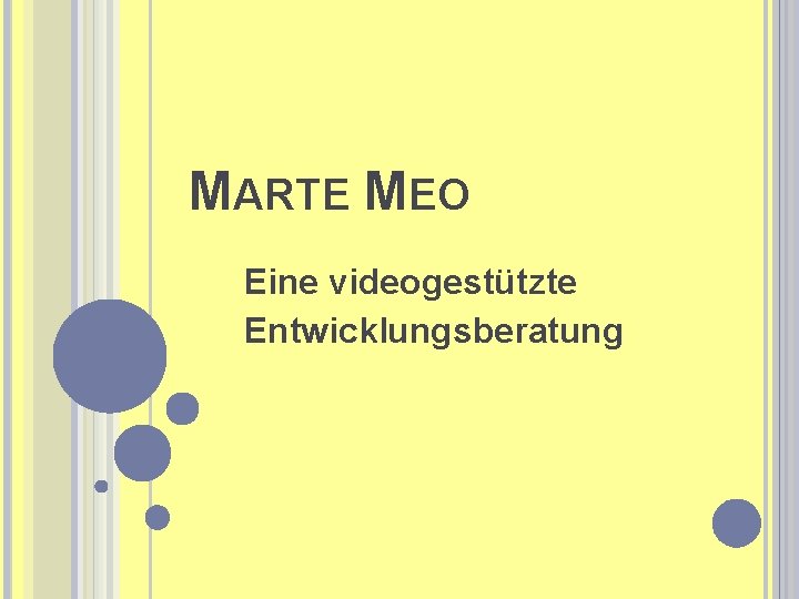MARTE MEO Eine videogestützte Entwicklungsberatung 