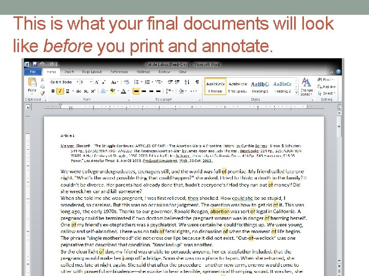 This is what your final documents will look like before you print and annotate. This is what your final documents will look like before you print and annotate.