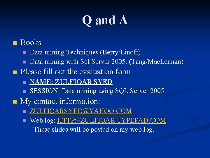 Q and A n Books n n n Please fill out the evaluation form.