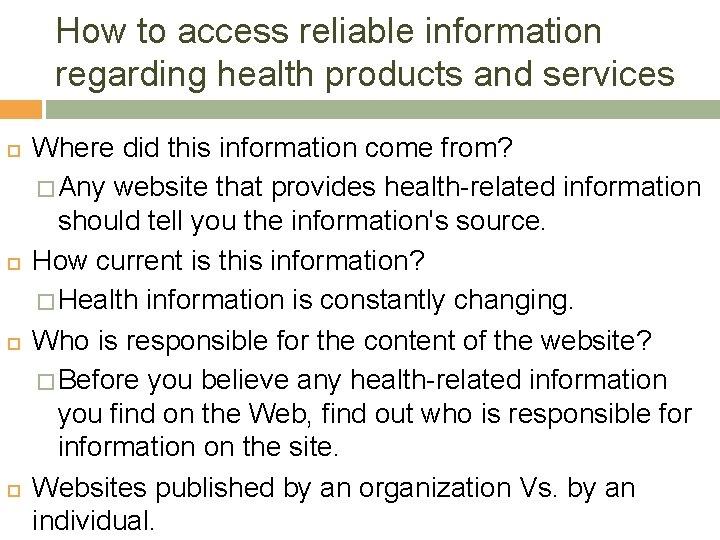 How to access reliable information regarding health products and services Where did this information