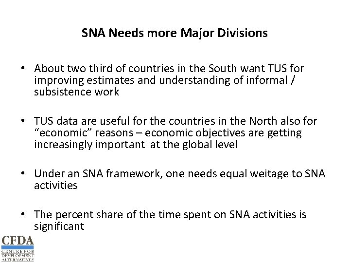 SNA Needs more Major Divisions • About two third of countries in the South