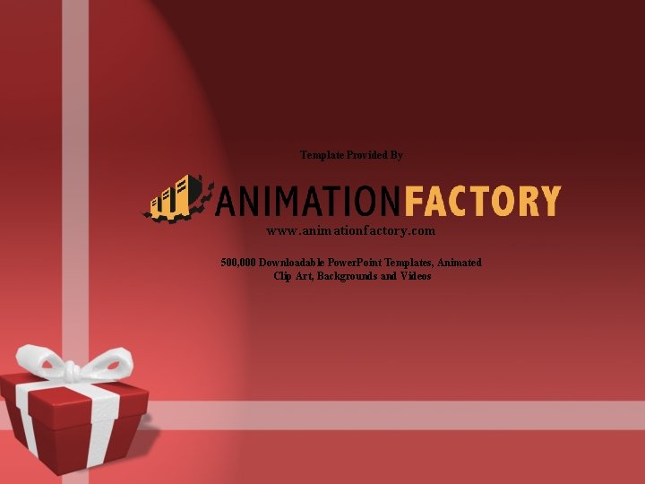 Template Provided By www. animationfactory. com 500, 000 Downloadable Power. Point Templates, Animated Clip