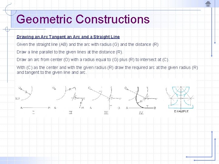 Geometric Constructions Drawing an Arc Tangent an Arc and a Straight Line Given the