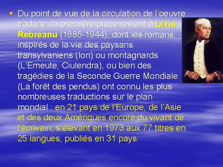 § Du point de vue de la circulation de l’oeuvre traduite, la première place