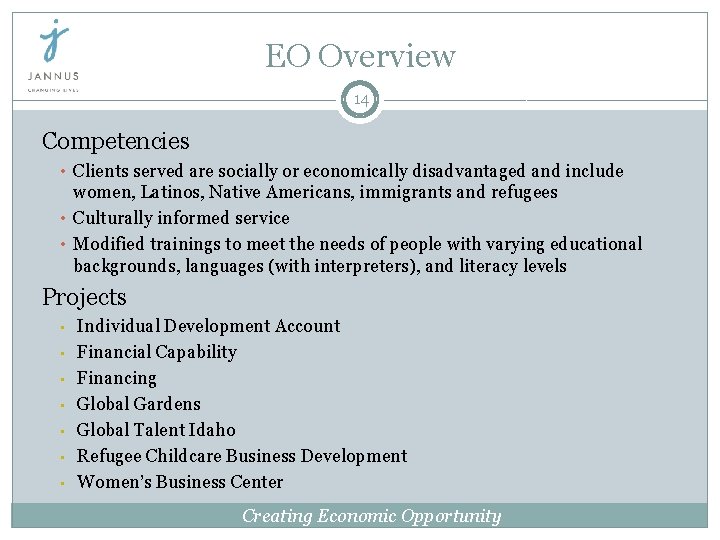 EO Overview 14 Competencies • Clients served are socially or economically disadvantaged and include EO Overview 14 Competencies • Clients served are socially or economically disadvantaged and include