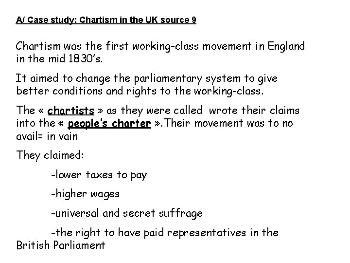 A/ Case study: Chartism in the UK source 9 Chartism was the first working-class