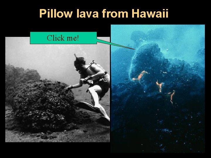 Pillow lava from Hawaii Click me! 