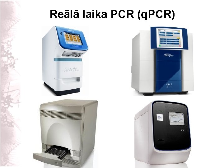 Reālā laika PCR (q. PCR) 