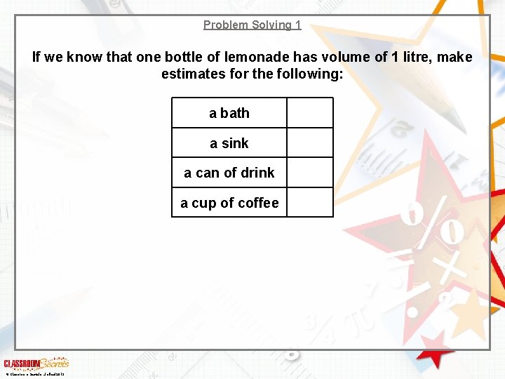 Problem Solving 1 If we know that one bottle of lemonade has volume of