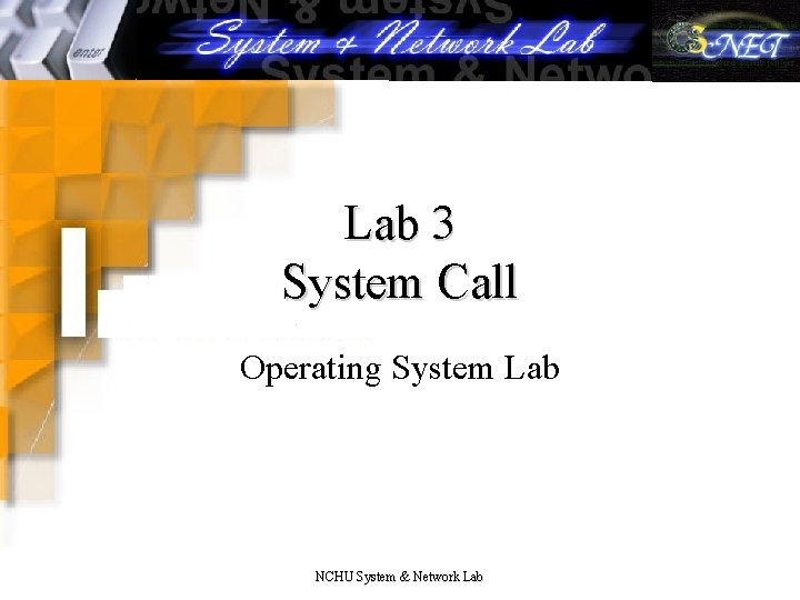 Lab 3 System Call Operating System Lab NCHU System & Network Lab 