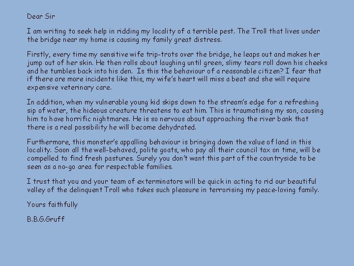 Dear Sir I am writing to seek help in ridding my locality of a