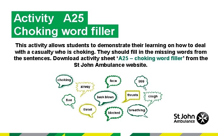 Activity A 25 extensions Choking word filler This activity allows students to demonstrate their