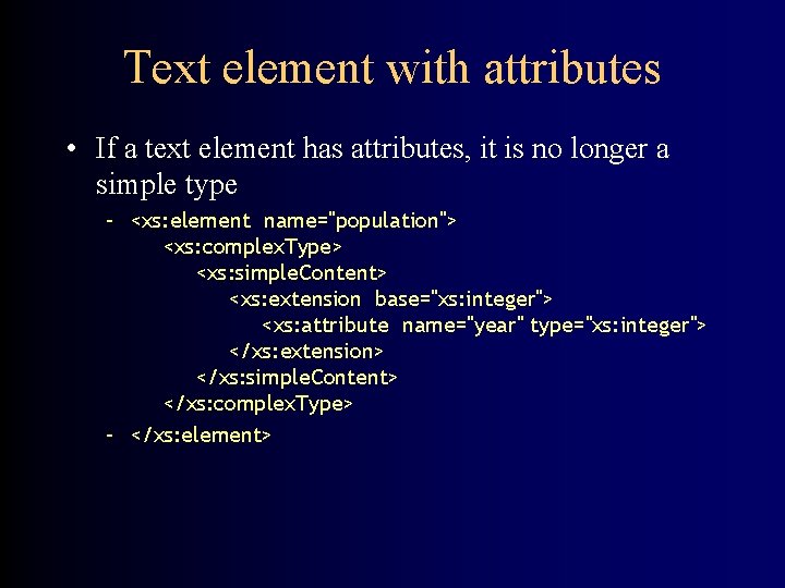 Text element with attributes • If a text element has attributes, it is no Text element with attributes • If a text element has attributes, it is no