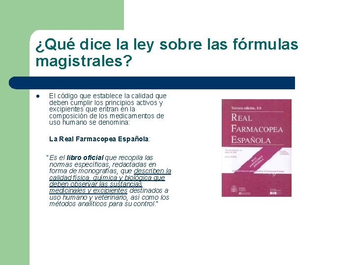 ¿Qué dice la ley sobre las fórmulas magistrales? l El código que establece la