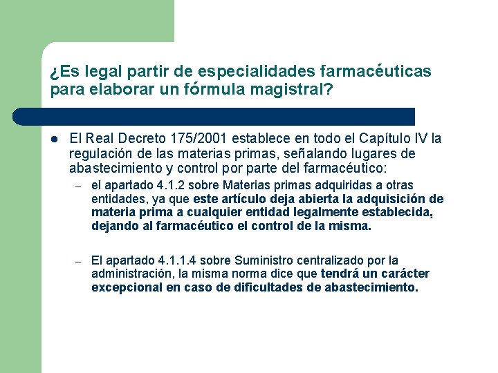 ¿Es legal partir de especialidades farmacéuticas para elaborar un fórmula magistral? l El Real