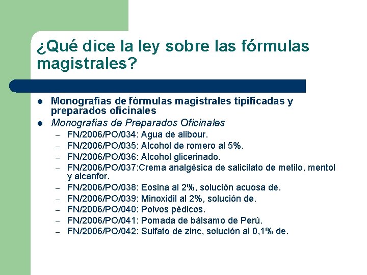 ¿Qué dice la ley sobre las fórmulas magistrales? l l Monografías de fórmulas magistrales