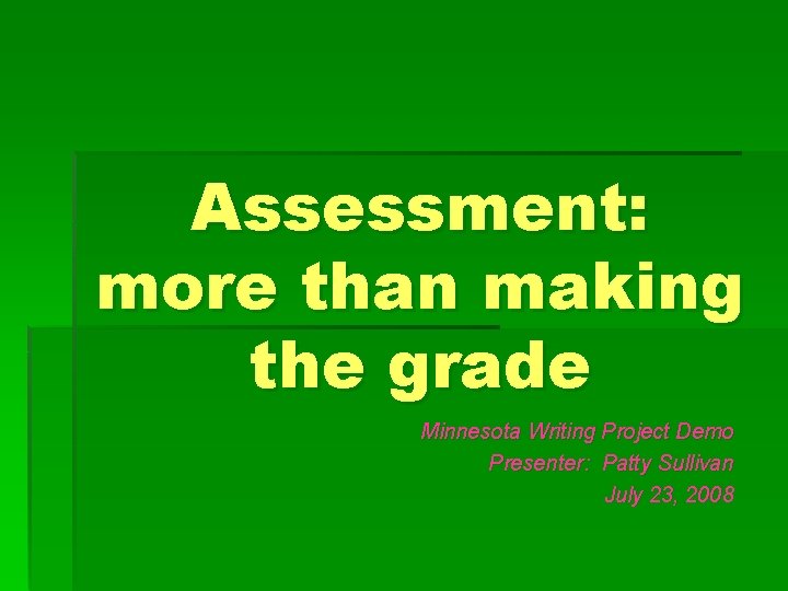 Minnesota Writing Sample Assessment more than making the grade Minnesota Writing