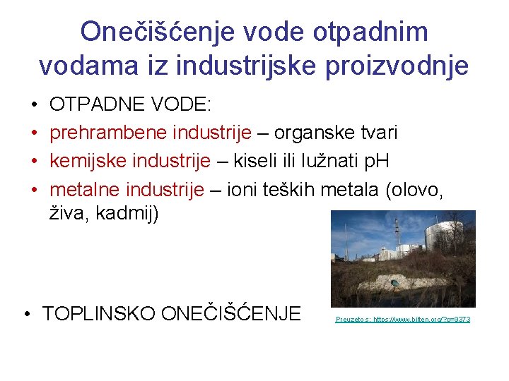 Onečišćenje vode otpadnim vodama iz industrijske proizvodnje • • OTPADNE VODE: prehrambene industrije –