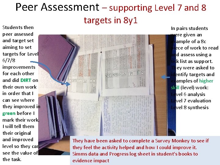 Peer Assessment – supporting Level 7 and 8 Students then peer assessed and target