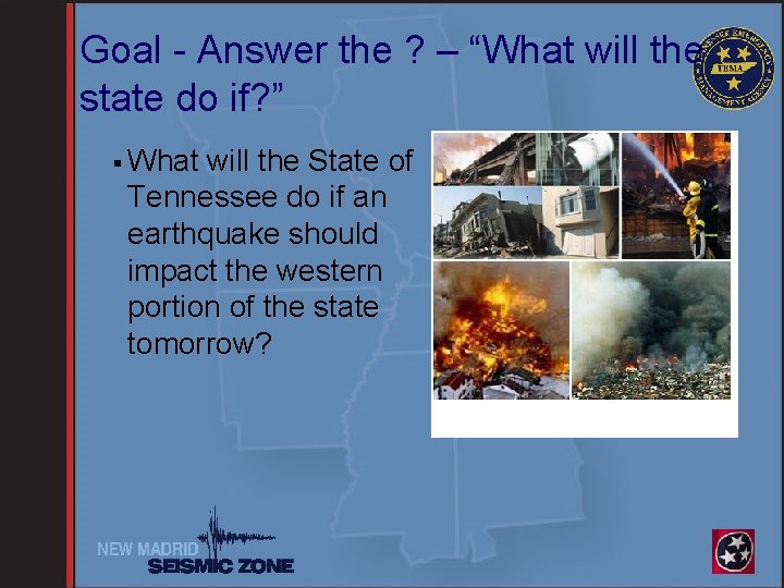 Goal - Answer the ? – “What will the state do if? ” §