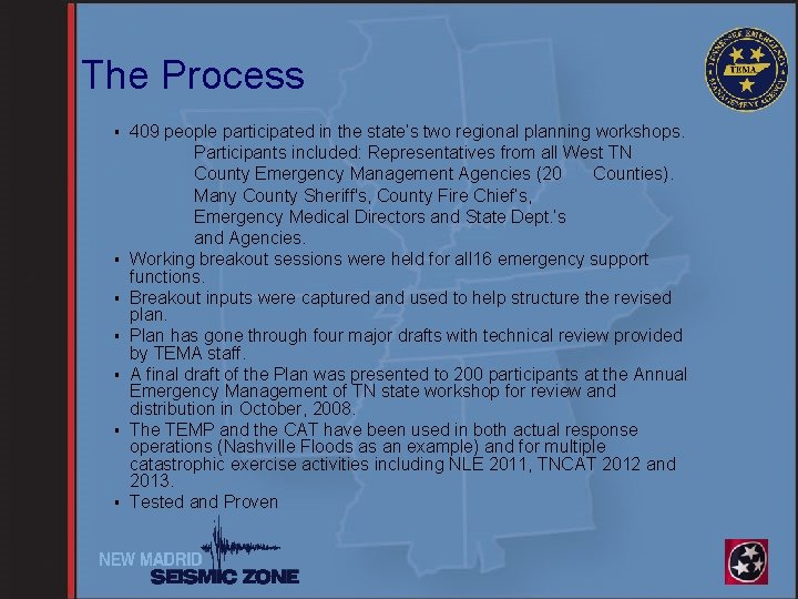 The Process § § § § 409 people participated in the state’s two regional