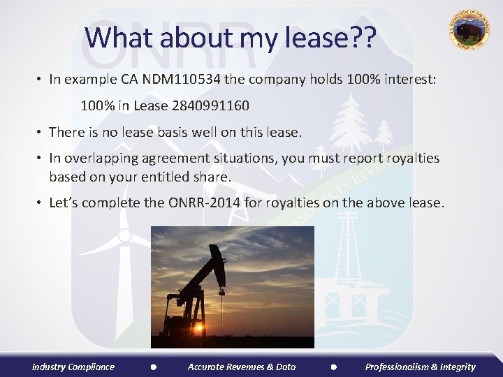 What about my lease? ? • In example CA NDM 110534 the company holds