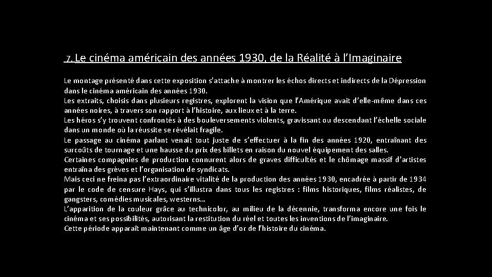 7. Le cinéma américain des années 1930, de la Réalité à l’Imaginaire Le montage