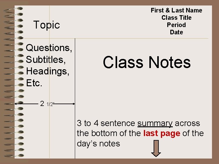 Topic Questions, Subtitles, Headings, Etc. First & Last Name Class Title Period Date Class