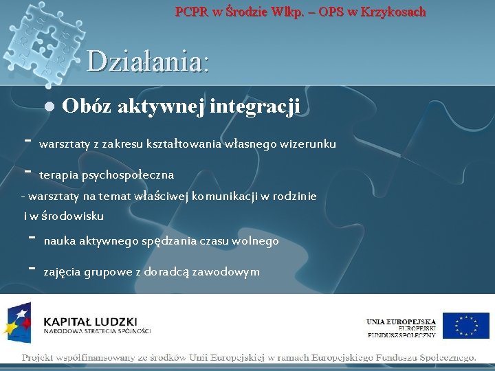 PCPR w Środzie Wlkp. – OPS w Krzykosach Działania: l - Obóz aktywnej integracji