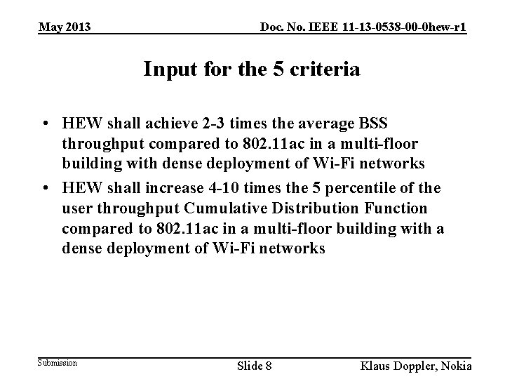 May 2013 Doc. No. IEEE 11 -13 -0538 -00 -0 hew-r 1 Input for