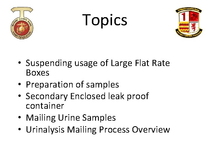 Topics • Suspending usage of Large Flat Rate Boxes • Preparation of samples •