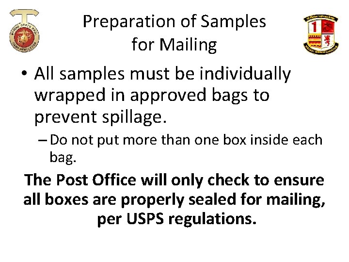 Preparation of Samples for Mailing • All samples must be individually wrapped in approved