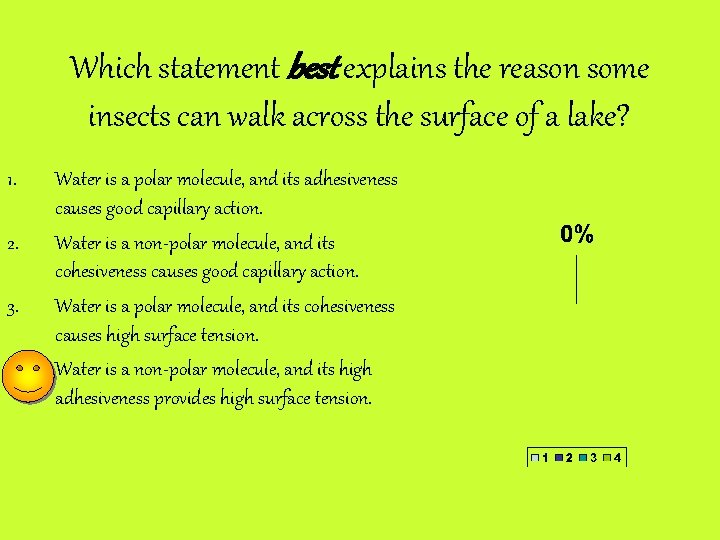 Which statement best explains the reason some insects can walk across the surface of