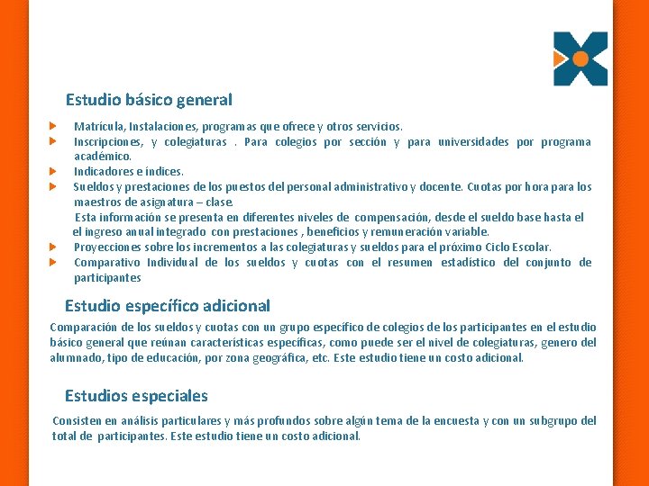 Estudio básico general Matrícula, Instalaciones, programas que ofrece y otros servicios. Inscripciones, y colegiaturas.