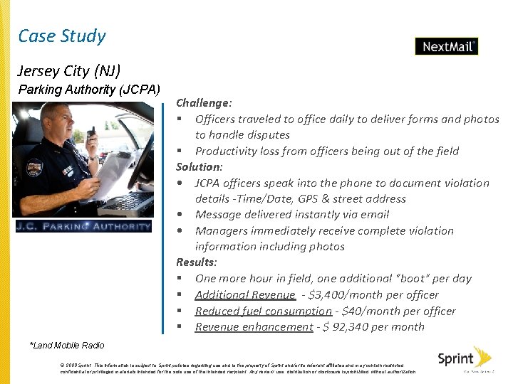 Case Study Jersey City (NJ) Parking Authority (JCPA) Challenge: § Officers traveled to office