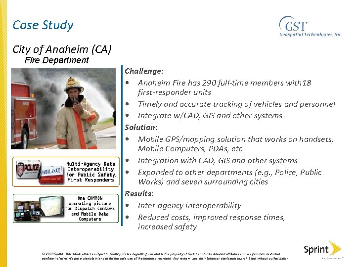 Case Study City of Anaheim (CA) Fire Department Challenge: • Anaheim Fire has 290