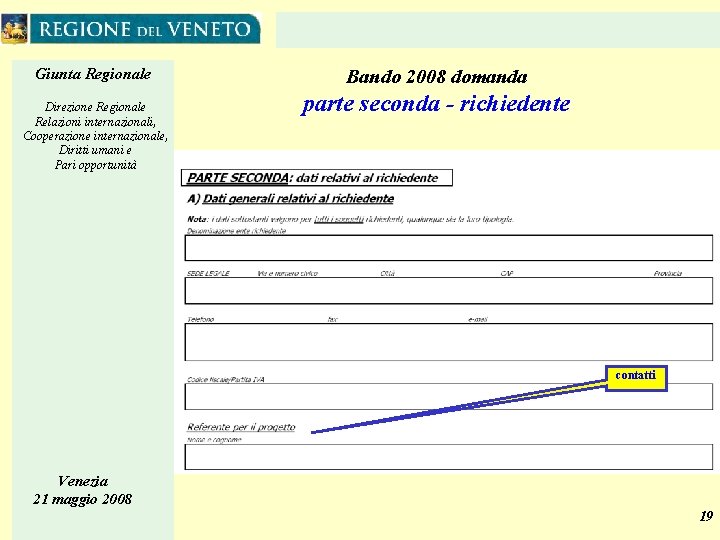 Giunta Regionale Direzione Regionale Relazioni internazionali, Cooperazione internazionale, Diritti umani e Pari opportunità Bando