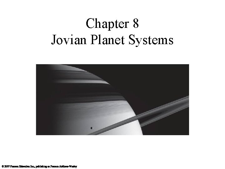 Chapter 8 Jovian Planet Systems 