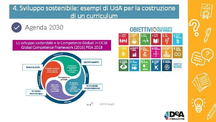 4. Sviluppo sostenibile: esempi di Ud. A per la costruzione di un curriculum Agenda