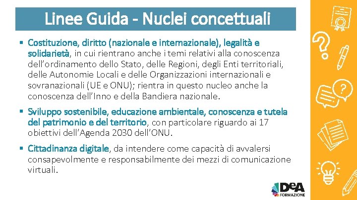 Linee Guida - Nuclei concettuali § Costituzione, diritto (nazionale e internazionale), legalità e solidarietà,