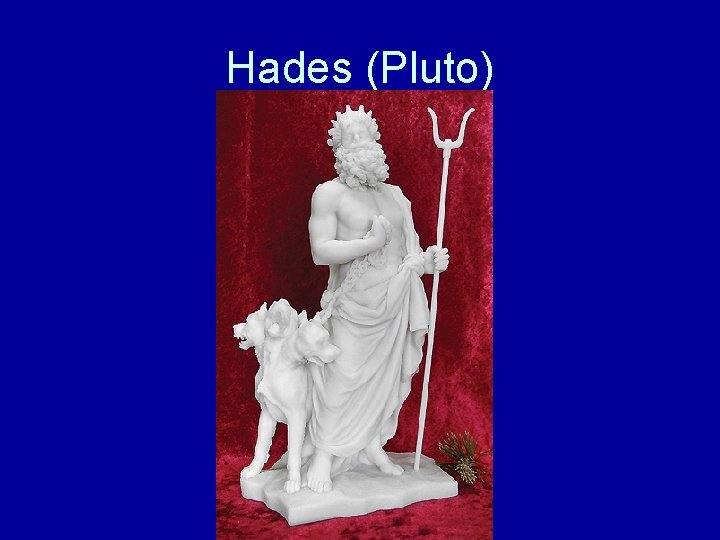 Hades (Pluto) 