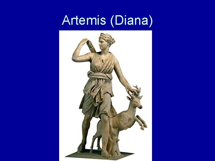Artemis (Diana) 